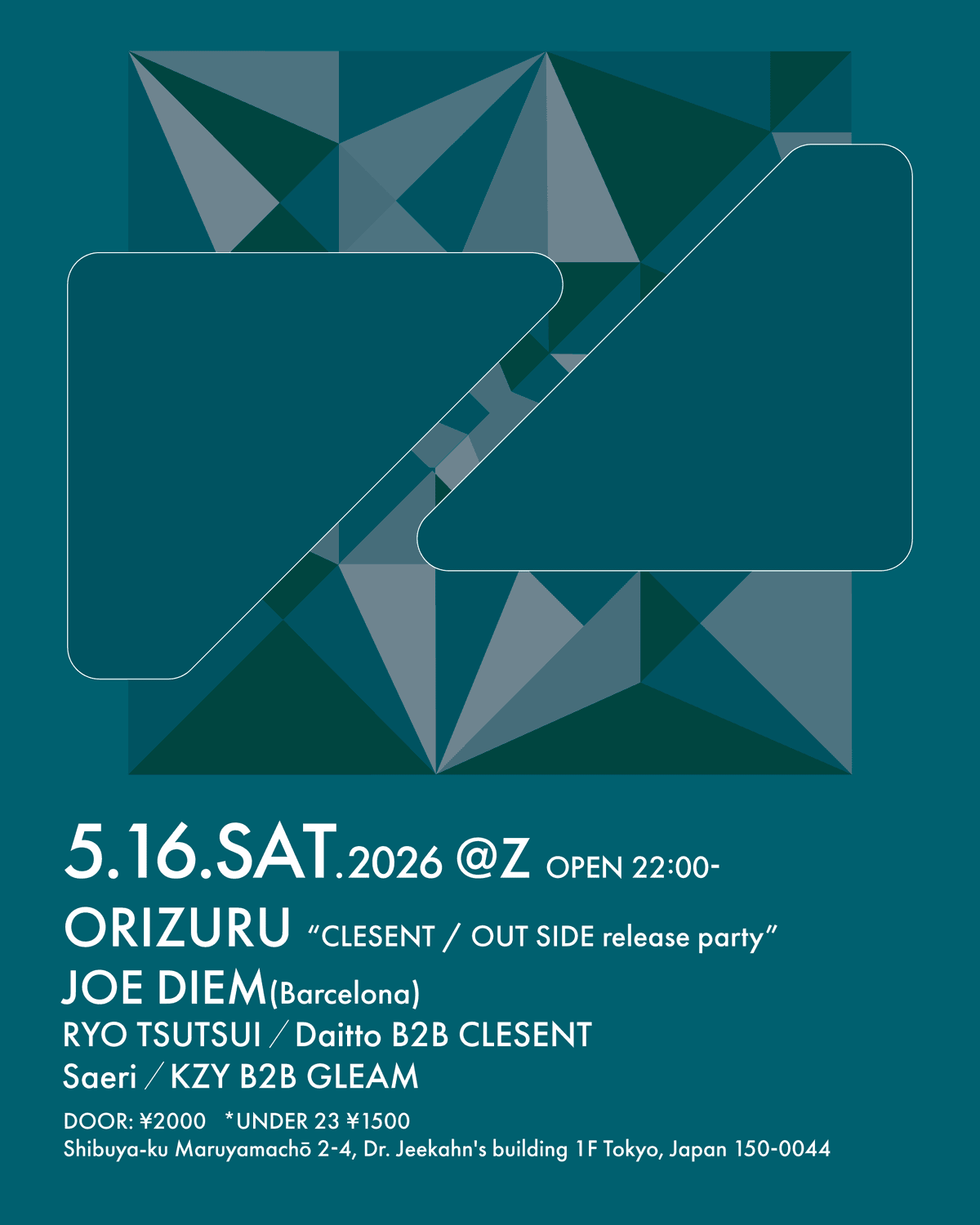 ORIZURU “CLESENT / OUT SIDE RELEASE PARTY”
